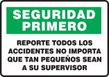 REPORTE TODOS LOS ACCIDENTES NO IMPORTA QUE TAN PEQUENOS SEAN A SU SUPERVISOR