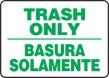 TRASH ONLY (BILINGUAL)