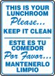 THIS IS YOUR LUNCHROOM PLEASE… KEEP IT CLEAN (BILINGUAL)