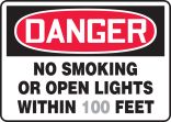 NO SMOKING OR OPEN LIGHT WITHIN ___ FEET