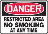 RESTRICTED AREA NO SMOKING AT ANY TIME