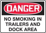 NO SMOKING IN TRAILERS AND DOCK AREA