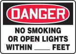 NO SMOKING OR OPEN LIGHTS WITHIN ___ FEET