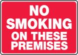 NO SMOKING ON THESE PREMISES