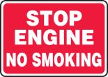 STOP ENGINE NO SMOKING