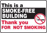 THIS IS A SMOKE-FREE BUILDING THANK YOU FOR NOT SMOKING (W/GRAPHIC)
