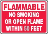 FLAMMABLE NO SMOKING OR OPEN FLAMES WITHIN ___ FEET
