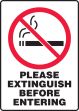 PLEASE EXTINGUISH BEFORE ENTERING (W/GRAPHIC)