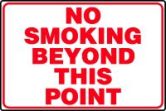 NO SMOKING BEYOND THIS POINT