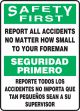REPORT ALL ACCIDENTS NO MATTER HOW SMALL TO YOUR FOREMAN (BILINGUAL)