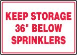 KEEP STORAGE 36" BELOW SPRINKLERS