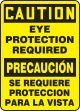 EYE PROTECTION REQUIRED (BILINGUAL)