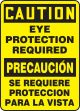 EYE PROTECTION REQUIRED (BILINGUAL)