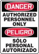 DANGER AUTHORIZED PERSONNEL ONLY (BILINGUAL - SPANISH)