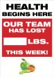 HEALTH BEGINS HERE. OUR TEAM HAS LOST #### LBS. THIS WEEK!