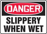 SLIPPERY WHEN WET