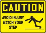 AVOID INJURY WATCH YOUR STEP (W/GRAPHIC)