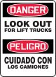 LOOK OUT FOR LIFT TRUCKS (BILINGUAL)