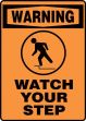 WATCH YOUR STEP (W/GRAPHIC)