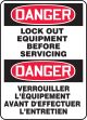 DANGER LOCK OUT EQUIPMENT BEFORE SERVICING