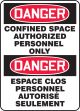 DANGER CONFINED SPACE AUTHORIZED PERSONNEL ONLY