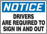 DRIVERS ARE REQUIRED TO SIGN IN AND OUT