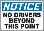 NO DRIVERS BEYOND THIS POINT