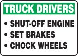 TRUCK DRIVERS SHUT-OFF ENGINE SET BRAKES CHOCK WHEELS