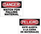 DANGER WATCH FOR FALLING MATERIAL / PELIGRO ESTÉ ALERTA A LA CAlDA DE MATERIALES