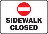 SIDEWALK CLOSED