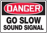 GO SLOW SOUND SIGNAL