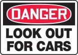 LOOK OUT FOR CARS