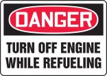 TURN OFF ENGINE WHILE REFUELING