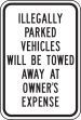 ILLEGALLY PARKED VEHICLES WILL BE TOWED AWAY AT OWNERS EXPENSE