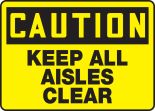 KEEP ALL AISLES CLEAR