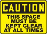 THIS SPACE MUST BE KEPT CLEAR AT ALL TIMES