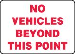 NO VEHICLES BEYOND THIS POINT