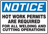 HOT WORK PERMITS ARE REQUIRED FOR ALL WELDING AND CUTTING OPERATIONS
