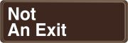 NOT AN EXIT