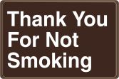 THANK YOU FOR NOT SMOKING