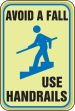 AVOID A FALL USE HANDRAILS (W/GRAPHIC)