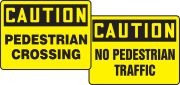 PEDESTRAIN CROSSING / NO PEDESTRIAN TRAFFIC