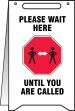 Please Wait Here Until Are Called