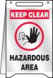 KEEP CLEAR HAZARDOUS AREA