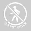DO NOT ENTER