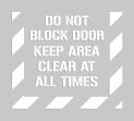 DO NOT BLOCK DOOR KEEP AREA CLEAR AT ALL TIMES
