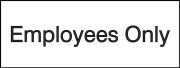Labeling, Legend: EMPLOYEES ONLY