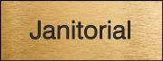 Safety Sign, Legend: JANITORIAL