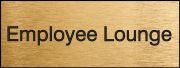 Safety Sign, Legend: EMPLOYEE LOUNGE