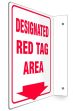 90D Projection™ Sign: Designated Red Tag Area